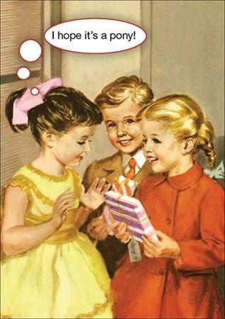 Hope It's A Pony!