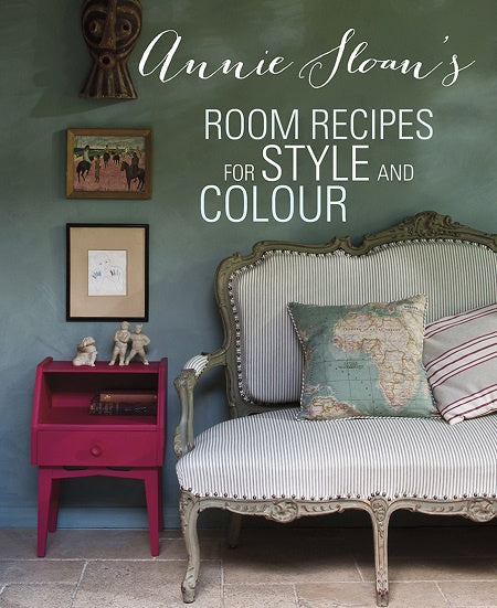 Annie Sloans Room Recipes for Style and Colour